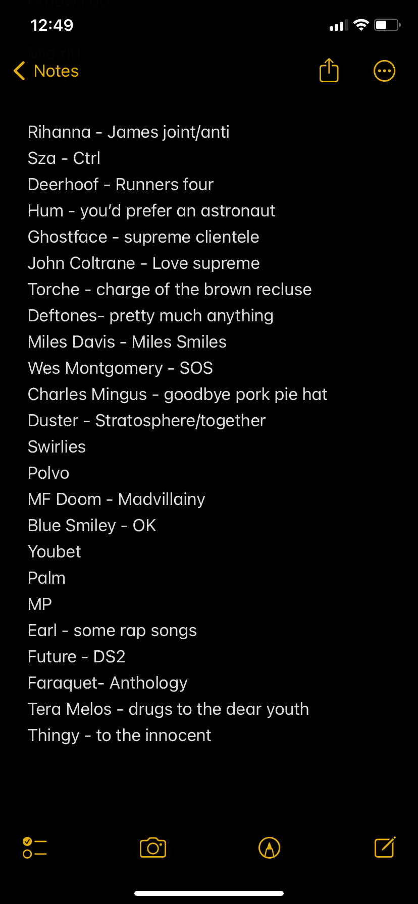 Rihanna - James joint/anti Sza - Ctrl Deerhoof - Runners four Hum - you'd prefer an astronaut Ghostface - supreme clientele John Coltrane - Love supreme Torche - charge of the brown recluse Deftones- pretty much anything Miles Davis - Miles Smiles Wes Montgomery - SOS Charles Mingus - goodbye pork pie hat Duster - Stratosphere/together Swirlies Polvo MF Doom - Madvillainy Blue Smiley - OK Youbet Palm MP Earl - some rap songs Future - DS2 Faraquet- Anthology Tera Melos - drugs to the dear youth Thingy - to the innocent