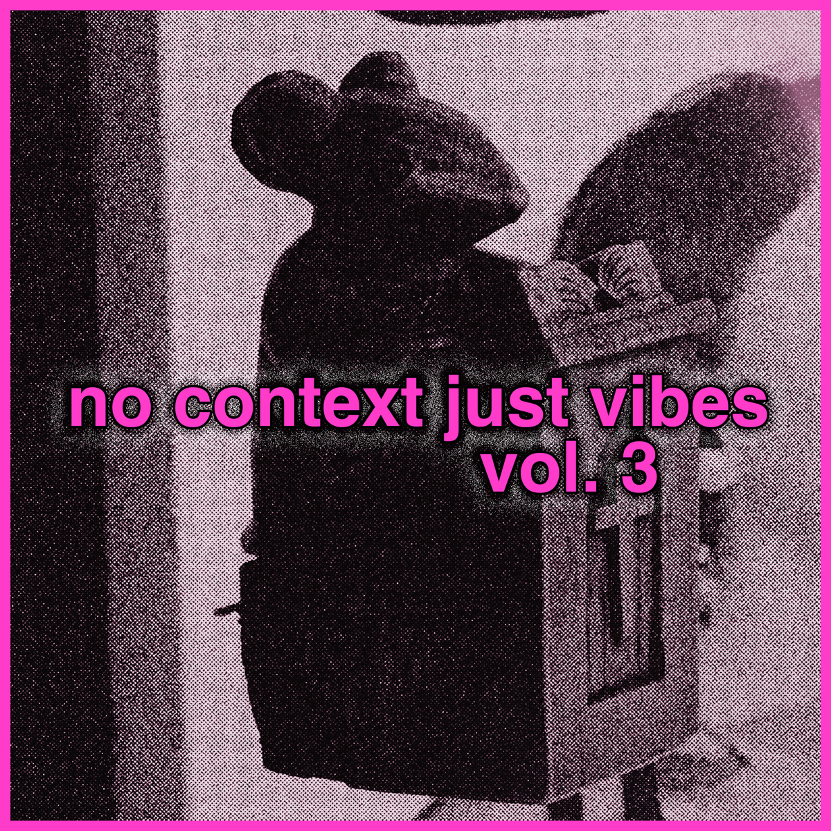 no context just vibes vol 3: church maus