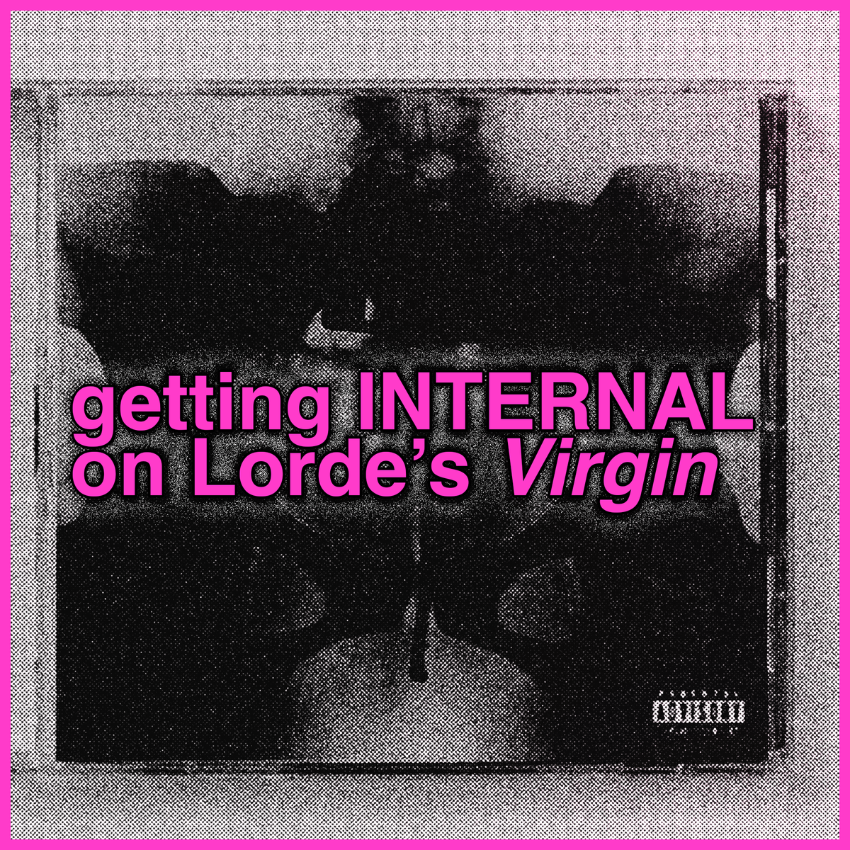 wow, a proper album review of Lorde's 'Virgin'
